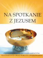 Katechizm SP 2 Na spotkanie z Jezusem ćw Gaudium. Autor: red. ks.dr Ryszard Lis. SmakLiter.pl Okładka książki Katechizm SP 2 Na spotkanie z Jezusem ćw Gaudium
