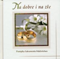 Na dobre i na złe. Autor:   Praca zbiorowa. SmakLiter.pl Okładka książki Na dobre i na złe