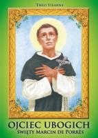 Okładka książki Ojciec ubogich. Święty Marcin de Porrès