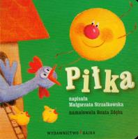 Piłka BAJKA. Autor: Małgorzata Strzałkowska. SmakLiter.pl Okładka książki Piłka BAJKA