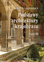 Podstawy architektury krajobrazu cz. 3 HORTPRESS. Autor: Edyta Gadomska. SmakLiter.pl Okładka książki Podstawy architektury krajobrazu cz. 3 HORTPRESS