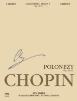 Polonezy. Fryderyk Chopin. Autor: Ekiert Janusz. SmakLiter.pl Okładka książki Polonezy. Fryderyk Chopin