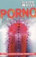 Porno - Irvine Welsh. Autor: Welsh Irvine. SmakLiter.pl Okładka książki Porno - Irvine Welsh