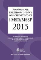 Porównanie przepisów ustawy o rachunkowości i MSR/MSSF 2015. Książka z płytą CD zawierającą treść MS. Autor: Trzpioła Katarzyna. SmakLiter.pl Okładka książki Porównanie przepisów ustawy o rachunkowości i MSR/MSSF 2015. Książka z płytą CD zawierającą treść MS