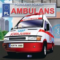 Poznajemy pojazdy ambulans. Autor: Opracowanie zbiorowe. SmakLiter.pl Okładka książki Poznajemy pojazdy ambulans