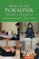 Praktyczny poradnik dla dzieci i młodzieży. Autor: Siostra Anna Krakowska. SmakLiter.pl Okładka książki Praktyczny poradnik dla dzieci i młodzieży