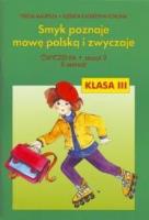 Smyk Poznaje Mowę Polską... ćw 3/2 cz. 3 ADAM. Autor: Malepsza Teresa, Korona Elżbieta Katarzyna. SmakLiter.pl Okładka książki Smyk Poznaje Mowę Polską... ćw 3/2 cz. 3 ADAM