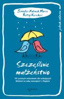 Szczęśliwe małżeństwo. Autor: Jennifer Roback Morse, Betsy Kerekes. SmakLiter.pl Okładka książki Szczęśliwe małżeństwo
