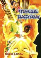 Tropiciele złoczyńców. Klinika cudów SIEDMIORÓG. Autor: Alex Hunter. SmakLiter.pl Okładka książki Tropiciele złoczyńców. Klinika cudów SIEDMIORÓG