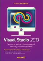 Okładka książki Visual Studio 2013 Tworzenie aplikacji desktopowych mobilnych i internetowych