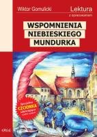 Wspomnienia niebieskiego mundurka z oprac. GREG. Autor: Gomulicki Juliusz Wiktor. SmakLiter.pl Okładka książki Wspomnienia niebieskiego mundurka z oprac. GREG