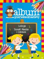 Album pierwszoklasisty. Autor: Zioła-Zemczak Katarzyna. SmakLiter.pl Okładka książki Album pierwszoklasisty