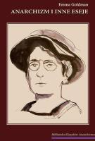 Anarchizm i inne eseje. Autor: Emma Goldman. SmakLiter.pl Okładka książki Anarchizm i inne eseje