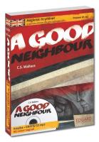 Angielski Kryminał z samouczkiem dla początkujących A Good Neighbour. Autor: C.S. Wallace. SmakLiter.pl Okładka książki Angielski Kryminał z samouczkiem dla początkujących A Good Neighbour