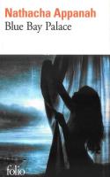 Blue Bay Palace. Autor: Appanah Nathacha. SmakLiter.pl Okładka książki Blue Bay Palace