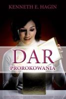 Dar prorokowania. Autor: Hagin Kenneth E.. SmakLiter.pl Okładka książki Dar prorokowania