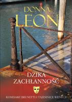 Dzika zachłanność. Autor: Leon Donna. SmakLiter.pl Okładka książki Dzika zachłanność
