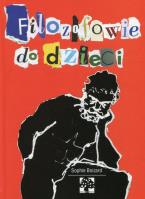 Filozofowie do dzieci. Autor: Boizard Sophie. SmakLiter.pl Okładka książki Filozofowie do dzieci