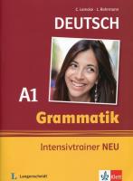 Grammatik Intensivtrainer Neu A1. Autor: Lemcke Christiane, Rohrmann Lutz. SmakLiter.pl Okładka książki Grammatik Intensivtrainer Neu A1