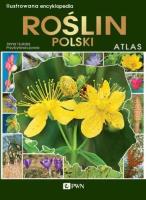 Ilustrowana encyklopedia roślin Polski Atlas. Autor: Anna Przybyłowicz. Łukasz Przybyłowicz. SmakLiter.pl Okładka książki Ilustrowana encyklopedia roślin Polski Atlas