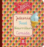 Jedzenie, Food, Nourriture, Comid. Autor: Robert Romanowicz. SmakLiter.pl Okładka książki Jedzenie, Food, Nourriture, Comid