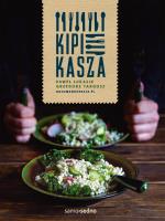 Kipi kasza. Autor: Paweł Łukasik, Grzegorz Targosz. SmakLiter.pl Okładka książki Kipi kasza