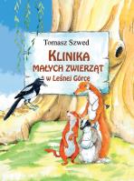 Klinika Małych Zwierząt w Leśnej Górce. Autor: Tomasz Szwed. SmakLiter.pl Okładka książki Klinika Małych Zwierząt w Leśnej Górce