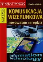 Komunikacja wizerunkowa nowoczesne narzędzia. Autor: Witek Ewelina. SmakLiter.pl Okładka książki Komunikacja wizerunkowa nowoczesne narzędzia