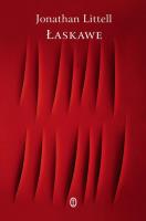 Łaskawe. Autor: Jonathan Littell. SmakLiter.pl Okładka książki Łaskawe