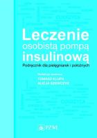Okładka książki Leczenie osobistą pompą insulinową. Podręcznik dla pielęgniarek i położnych