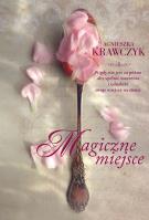 Magiczne miejsce. Autor: Krawczyk Agnieszka. SmakLiter.pl Okładka książki Magiczne miejsce