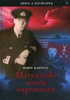 Marynarski worek wspomnień. Autor: Karnicki Borys. SmakLiter.pl Okładka książki Marynarski worek wspomnień