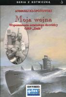 Moja wojna. Autor: Andrzej Kłopotowski. SmakLiter.pl Okładka książki Moja wojna