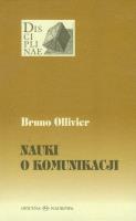 Nauki o komunikacji. Autor: Ollivier Bruno. SmakLiter.pl Okładka książki Nauki o komunikacji