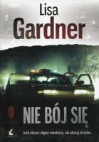 Nie bój się. Autor: Gardner Lisa. SmakLiter.pl Okładka książki Nie bój się