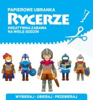 Papierowe ubranka. Rycerze. Autor: Opracowanie zbiorowe. SmakLiter.pl Okładka książki Papierowe ubranka. Rycerze