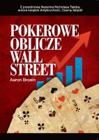 Pokerowa twarz Wall Street. Autor: Brown Aaron. SmakLiter.pl Okładka książki Pokerowa twarz Wall Street