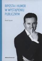 Riposta i humor w wystąpieniu publicznym. Autor: Marek Stączek. SmakLiter.pl Okładka książki Riposta i humor w wystąpieniu publicznym