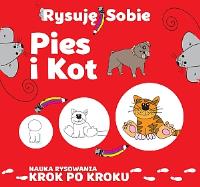 Rysuję sobie. Pies i kot. Autor: Luba Ristujczina. SmakLiter.pl Okładka książki Rysuję sobie. Pies i kot
