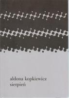 Sierpień. Autor: Aldona Kopkiewicz. SmakLiter.pl Okładka książki Sierpień