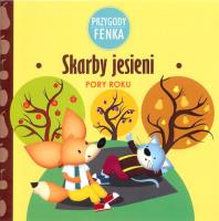 Skarby jesieni Przygody Fenka. Autor: Magdalena Sroka, Ewa Zontek. SmakLiter.pl Okładka książki Skarby jesieni Przygody Fenka