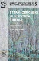 Okładka książki Stefan Żeromski. 90 rocznica śmierci