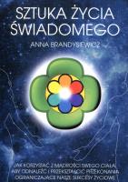 Sztuka życia świadomego. Autor: Ania Brandysiewicz. SmakLiter.pl Okładka książki Sztuka życia świadomego