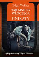Tajemniczy włóczęga Unikaty. Autor: Edgar Wallace. SmakLiter.pl Okładka książki Tajemniczy włóczęga Unikaty