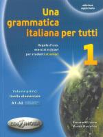 Una grammatica italiana per tutti 1 książka. Autor: Latino Aessandra, Muscolino Marida. SmakLiter.pl Okładka książki Una grammatica italiana per tutti 1 książka