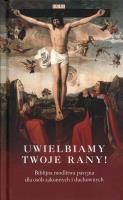 Uwielbiamy Twoje rany!. Autor: Dariusz Salamon. SmakLiter.pl Okładka książki Uwielbiamy Twoje rany!