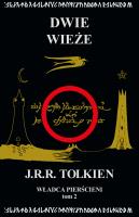 Władca Pierścieni Tom 2: Dwie wieże. Autor: J.R.R. Tolkien. SmakLiter.pl Okładka książki Władca Pierścieni Tom 2: Dwie wieże