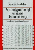Okładka książki Zarys paradygmatu strategii w przestrzeni dyskursu publicznego
