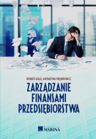 Zarządzanie finansami przedsiębiorstwa. Autor: Prędkiewicz Katarzyna, Golej Robert. SmakLiter.pl Okładka książki Zarządzanie finansami przedsiębiorstwa