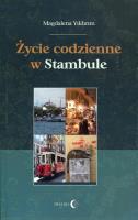 Życie codzienne w Stambule. Autor: Magdalena Yildirim. SmakLiter.pl Okładka książki Życie codzienne w Stambule